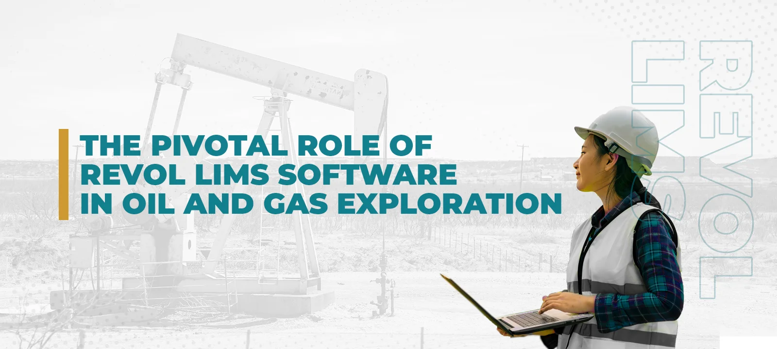Boost Efficiency and Compliance in Oil & Gas Labs with Revol LIMS Solution
