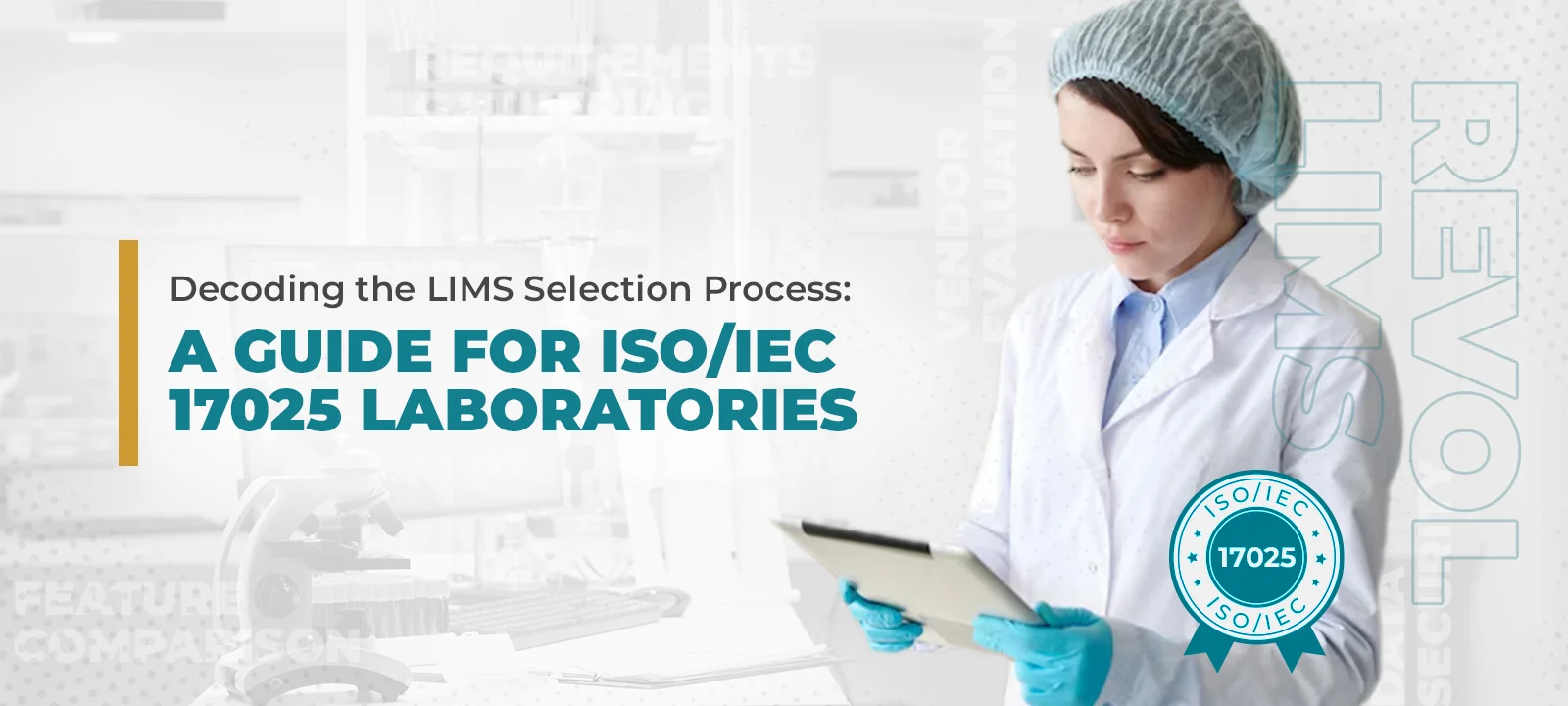 Choosing the Right LIMS for ISO/IEC 17025 Compliance