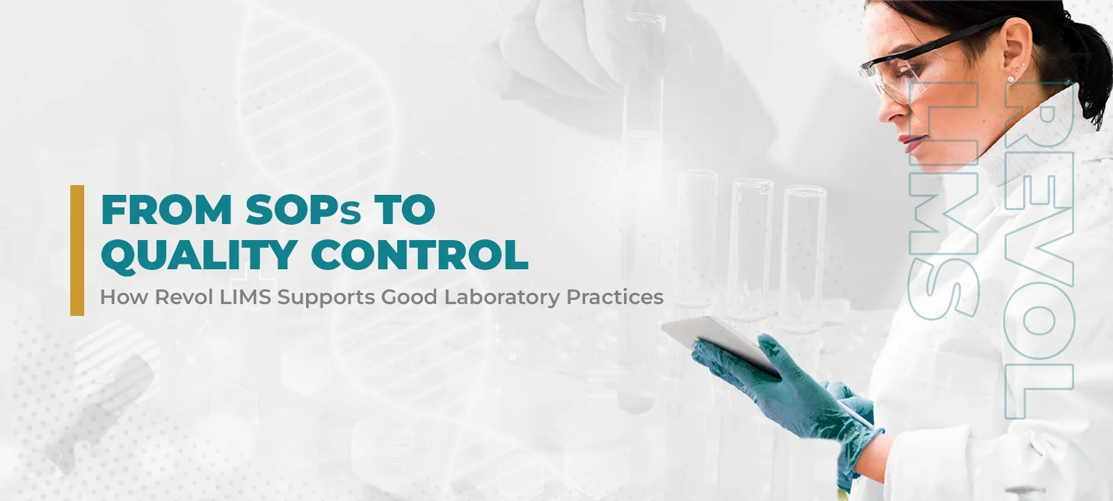Enhancing Good Laboratory Practices with Revol LIMS
