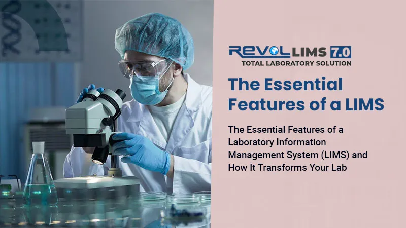 The Essential Features of LIMS