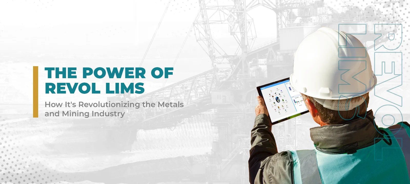 The Power of Revol LIMS: How It's Revolutionizing the Metals and Mining Industry