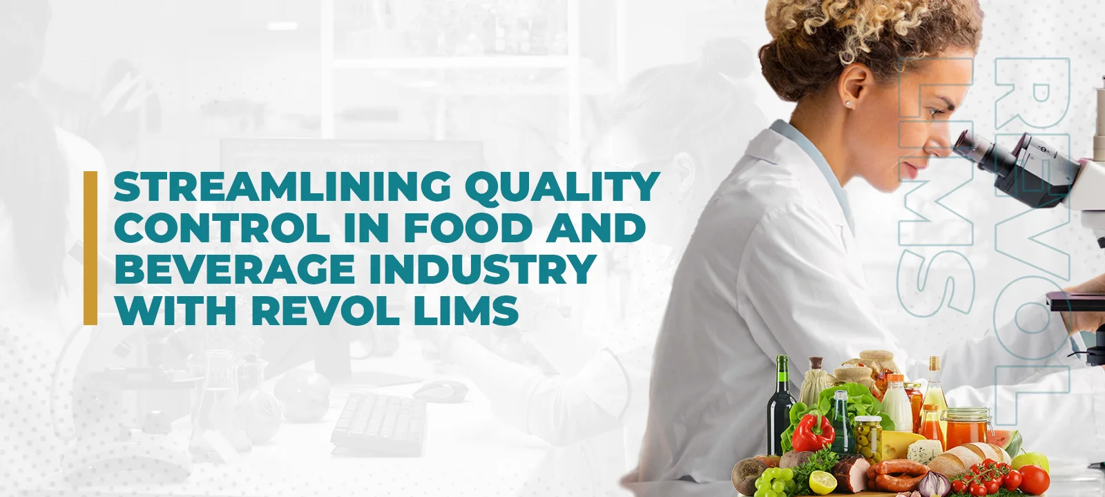 Quality Control in Food and Beverage Industry with Revol LIMS