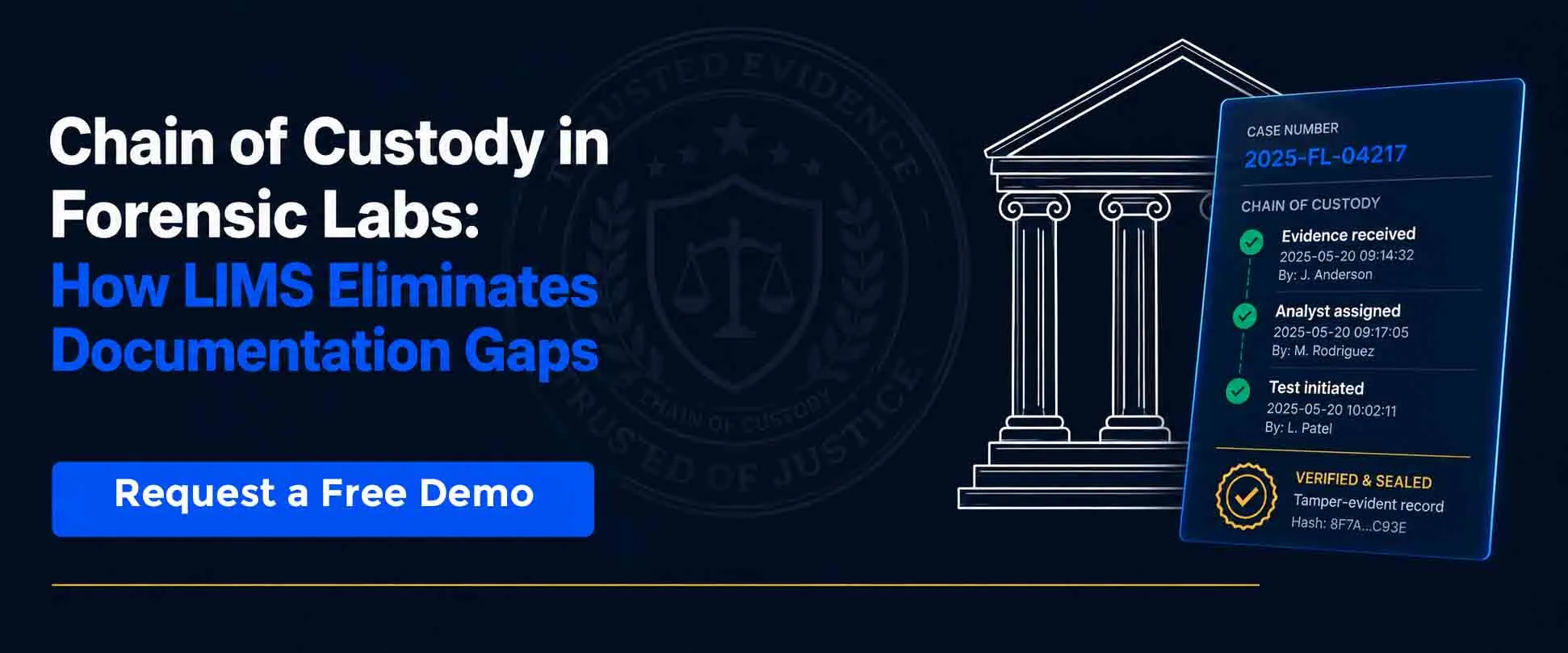 Promotional banner for a forensic LIMS solution showing how digital chain of custody eliminates documentation gaps. The image features a secure digital evidence record with tracked custody events, a courthouse illustration, and a call-to-action button inviting users to request a free demo.